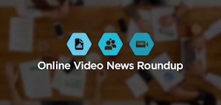 Online Video News Roundup - Week of July 24, 2017