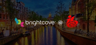 5 Ways To Connect With Brightcove At IBC