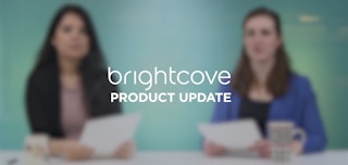 Spring is Finally Here! Check Out Brightcove’s Newest Product Updates