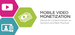 Mobile Monetization: Advice for Content Owners on Decisions and Best Practices