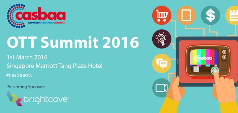 The Buzz from CASBAA OTT Summit 2016 in Singapore