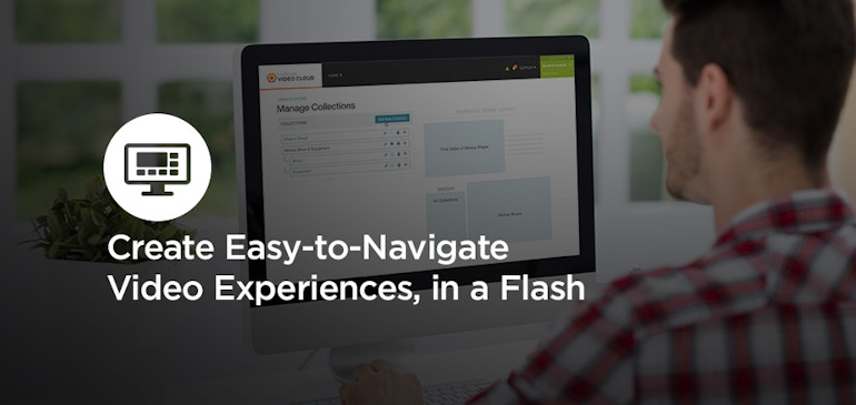 Project Organization Win! Create Easy-to-Navigate Video Experiences, in a Flash