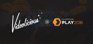 Videolicious at PLAY 2016